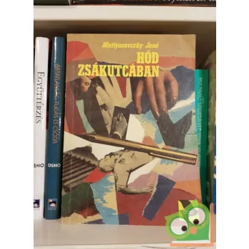 Mattyasovszky Jenő: Hód zsákutcában (Hód 12.)