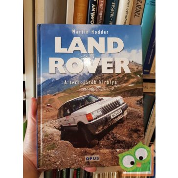 Martin Hodder: Land Rover (A terepjárók királya)