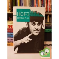 Hofi megmondja