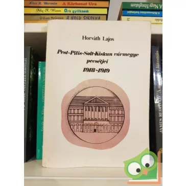 Horvát Lajos: Pest-Pilis-Solt-kiskun-vármegye pecsétei