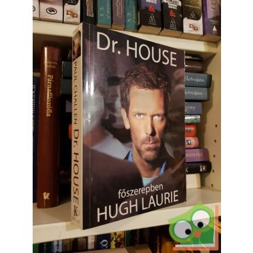 Paul Challen: Dr. House - főszerepben Hugh Laurie