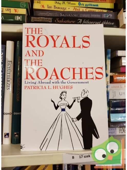 Patricia L. Hughes Royals and the roaches (dedikált)