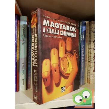   Heribert Illig, Klaus Weissgerber: Magyarok a kitalált középkorban - Újrairt történelem