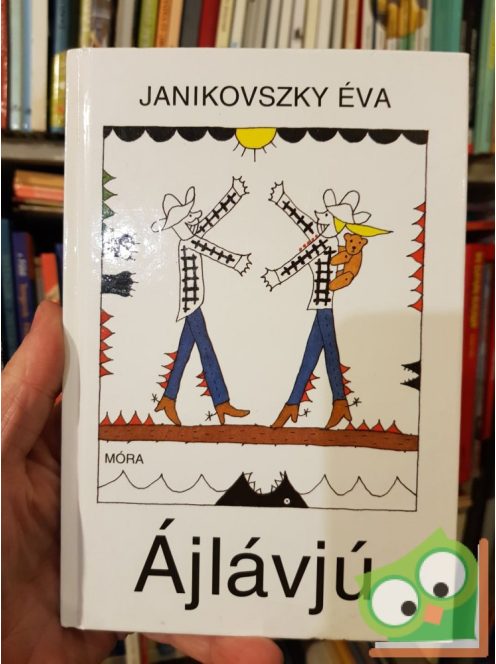 Janikovszky Éva: Ájlávjú