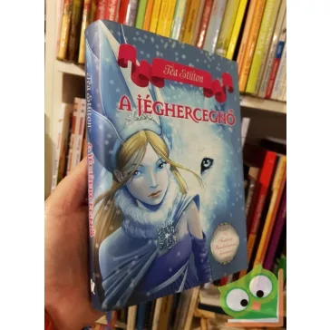   Tea Stilton: A jéghercegnő (A Fantázia Birodalmának hercegnői 1.)