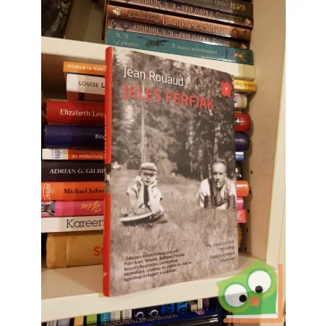   Jean Rouaud: Jeles férfiak (A becsület mezején 2.) (Valahol Európában sorozat)