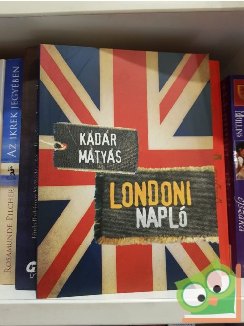 Kádár Mátyás: Londoni napló