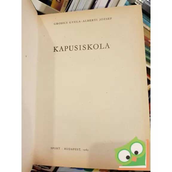 Grosics Gyula, Alberti József: Kapusiskola