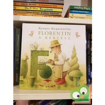 Kęstutis Kasparavičius: Florentin a kertész