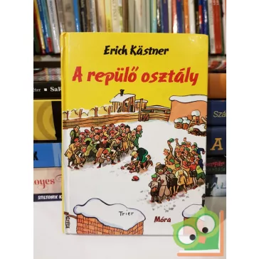 Eric Kastner: A repülő osztály