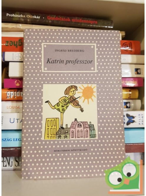 Ingrid Bredberg: Katrin professzor (Pöttyös könyvek)