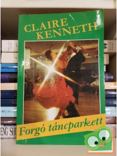 Claire Kenneth: Forgó táncparkett