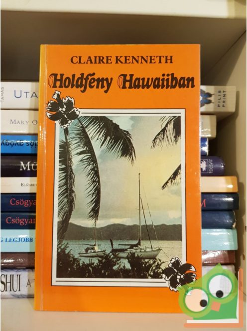 Claire Kenneth: Holdfény Hawaiiban