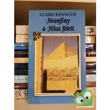 Claire Kenneth: Neonfény a Nilus felett