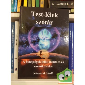 Késmárki László:  Test-lélek szótár