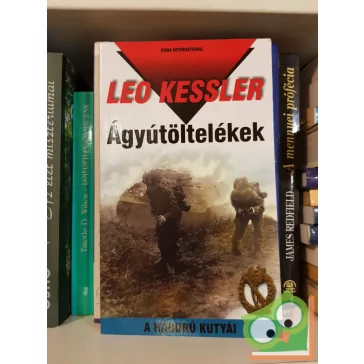Leo Kessler: Ágyútöltelékek (A háború kutyái 27)