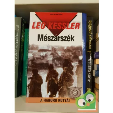 Leo Kessler: Mészárszék (A háború kutyái 8)
