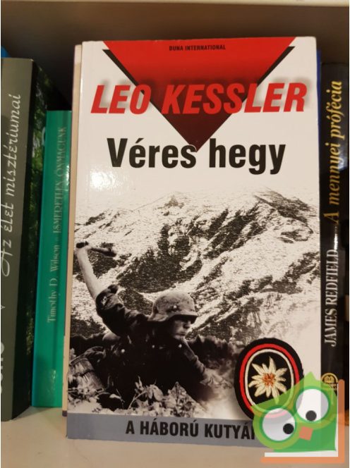 Leo Kessler: A Véres hegy (A háború kutyái 3)