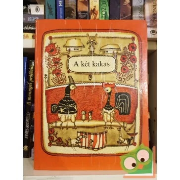 A két kakas - Ukrán népdalok és mesék