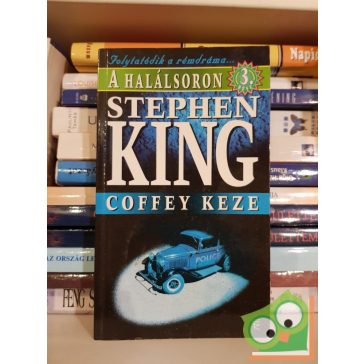 Stephen King: A halálsoron 3.: Coffey keze