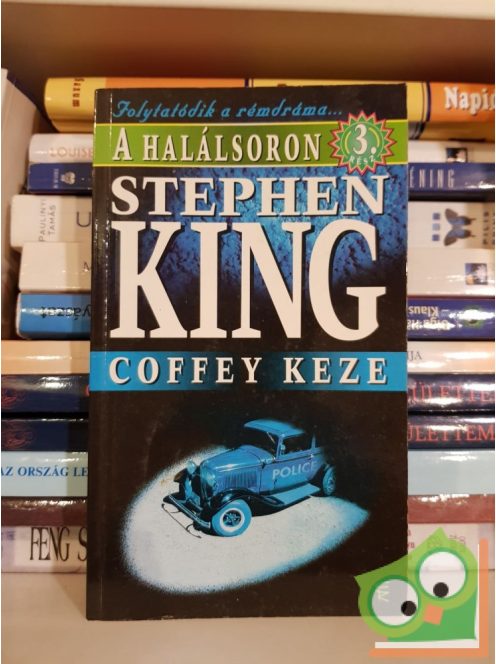 Stephen King: A halálsoron 3.: Coffey keze