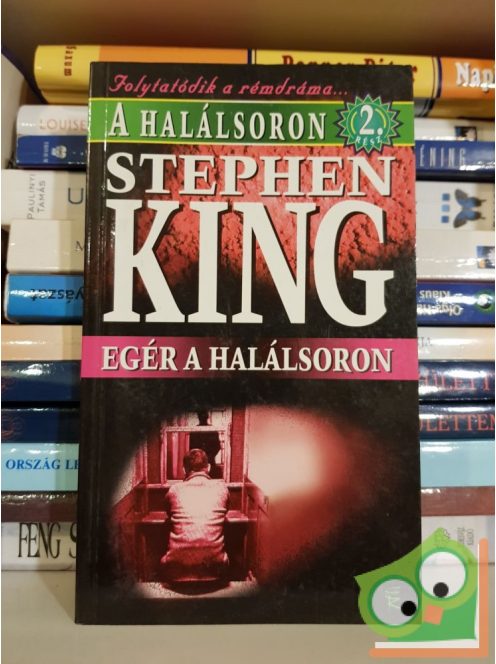 Stephen King: A halálsoron 2.: Egér a halálsoron