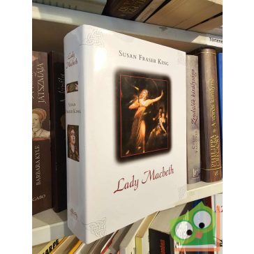 Susan Fraser King: Lady Macbeth