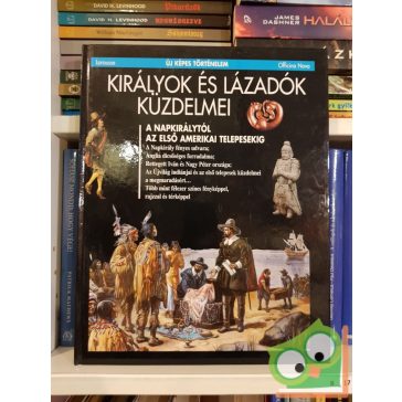  Királyok és lázadók küzdelmei (Új képes történelem 10.)