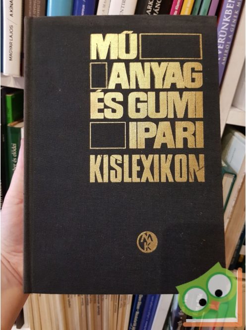 Kiss Béla (szerk.): Műanyag- és gumiipari kislexikon