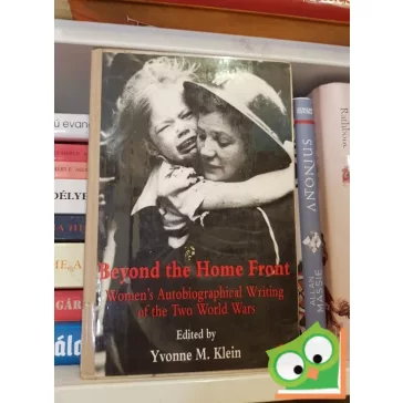 Yvonne m. Klein: Beyond the Home front