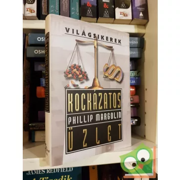 Phillip Margolin: Kockázatos üzlet (Világsikerek)