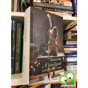 Kocsis István: A királynő aranyból van