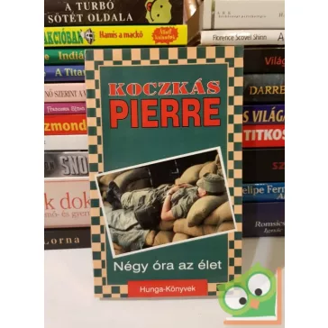 Koczkas Pierre: Négy óra az élet
