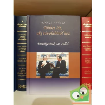   Koncz Attila: Többet lát aki távolabbról néz - beszélgetések Tar Pállal