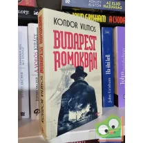   Kondor Vilmos: Budapest romokban (Bűnös Budapest-ciklus 4.)