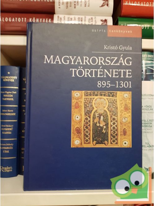 Kristó Gyula: Magyarország története 859-1301
