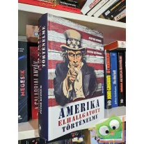   Oliver Stone, Peter Kuznick: Amerika elhallgatott történelme