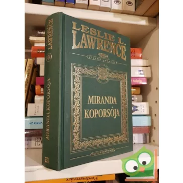 Leslie L. Lawrence: Miranda koporsója (díszkötésben)