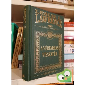   Leslie L. Lawrence: A ​vérfarkas visszatér (Leslie L. Lawrence 15.) (A vérfarkas 2.) (díszkötésben)