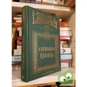   Leslie L. Lawrence: A ​vérfarkas éjszakája (Leslie L. Lawrence 7.) (A vérfarkas 1.) (díszkötésben)