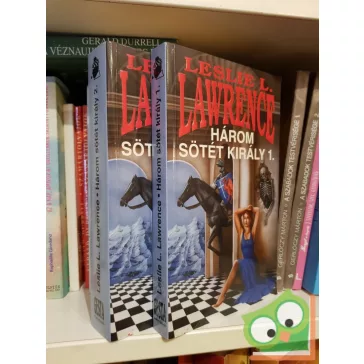 Leslie L. Lawrence: Három sötét király I-II.