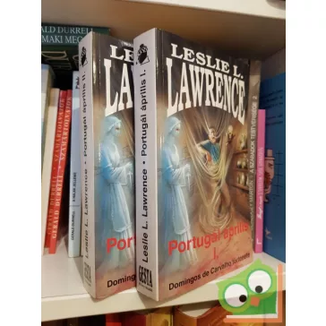 Leslie L. Lawrence: Portugál április I-II.