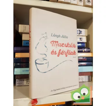 Lángh Júlia: Macskák és férfiak