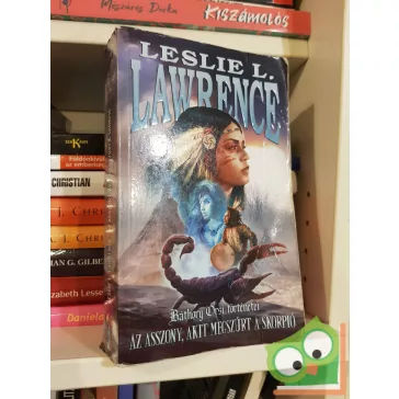   Leslie L. Lawrence: Az asszony, akit megszúrt a skorpió (Báthory Orsi történetei 6.)