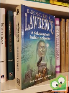Leslie L. Lawrence: A felakasztott indián szigetén