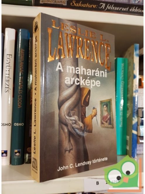 Leslie L. Lawrence: A maharáni arcképe - John C- Lendway története