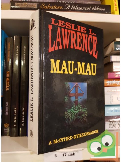 Leslie L. Lawrence: Mau-mau -A McIntire-gyilkosságok
