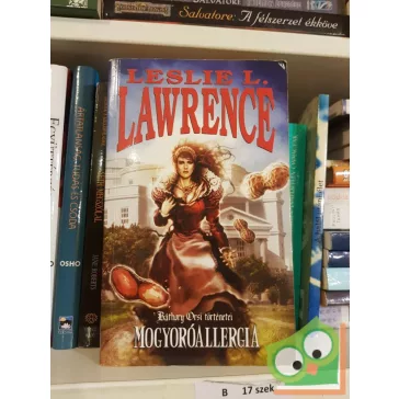   Leslie L. Lawrence: Mogyoróallergia (Báthory Orsi történetei 2.)