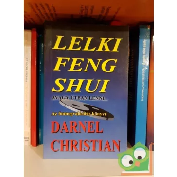 Darnel Christian: Lelki feng shui avagy útban lenni...