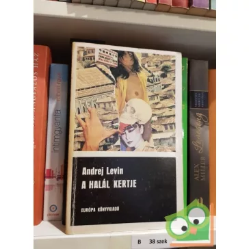 Andrej Levin: A halál kertje